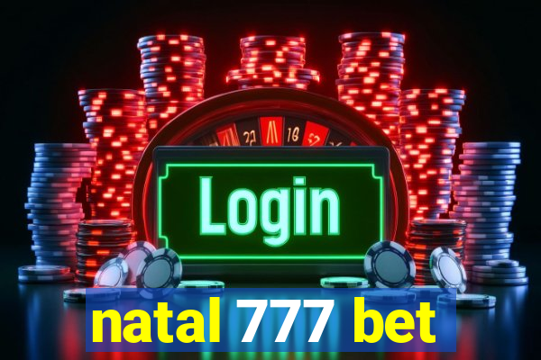 natal 777 bet